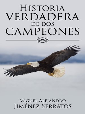 cover image of Historia Verdadera De Dos Campeones